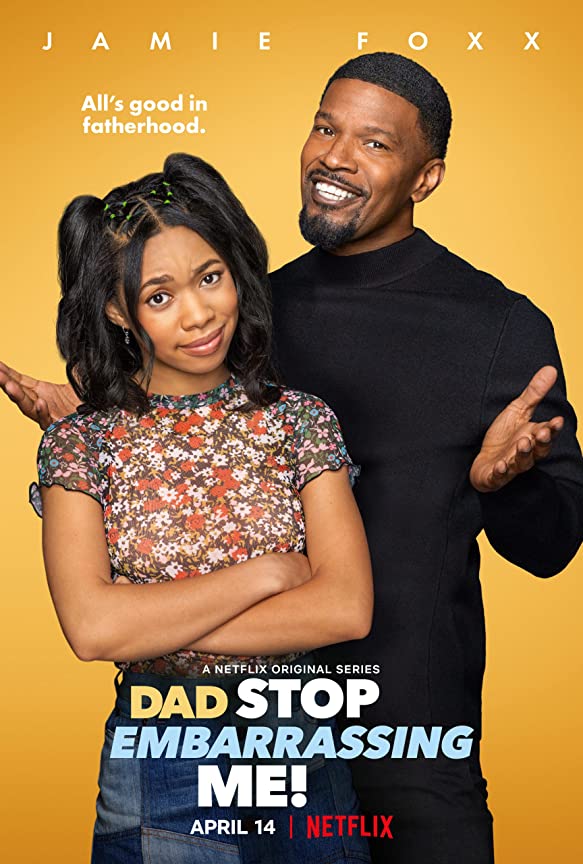 Netflix Dad Stop Embarrassing Me Trailer, Netflix Comedy Series, Coming to Netflix in April 2021