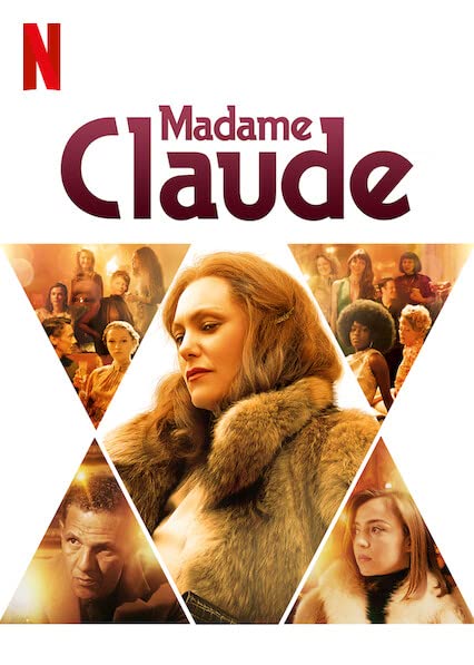 Netflix Madame Claude Trailer, Netflix Drama Films, Coming to Netflix in April 2021