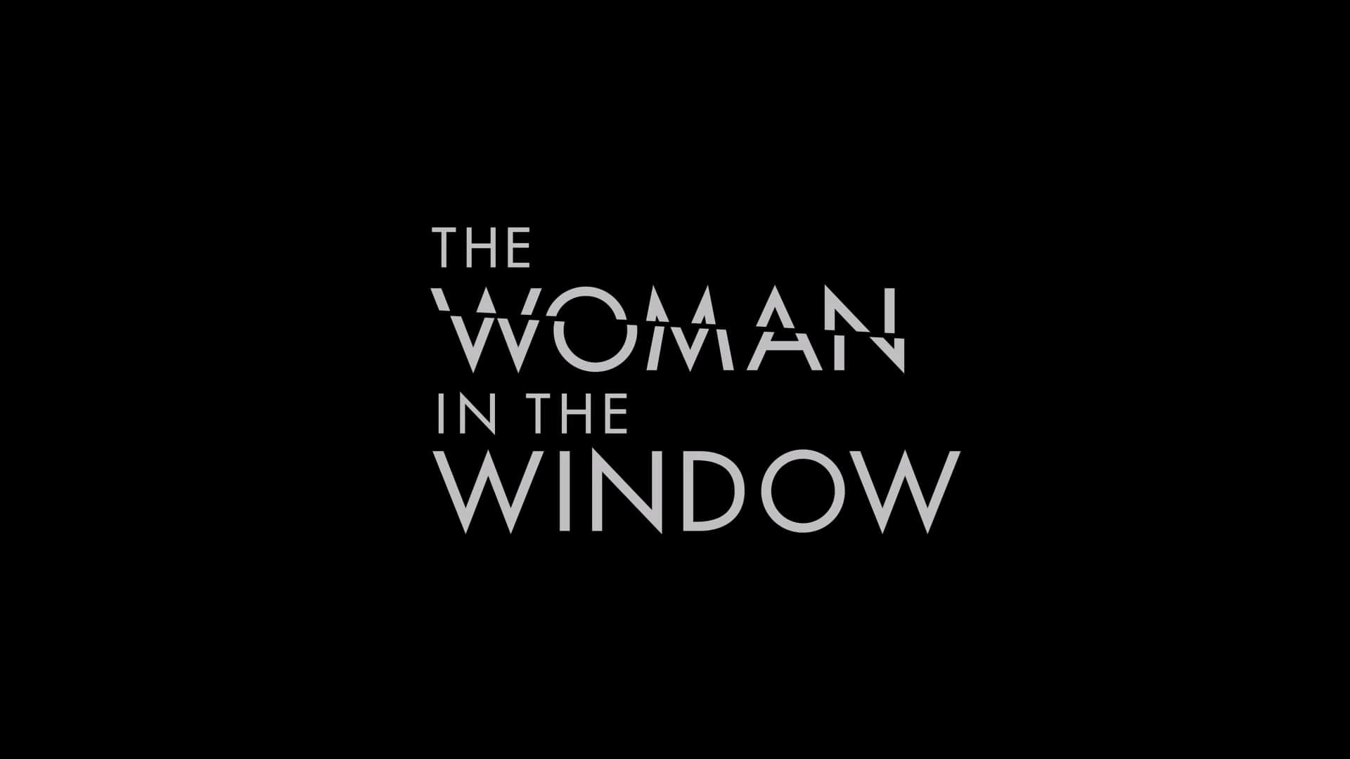 Netflix The Woman in the Window Trailer, Netflix Mystery Movies, Coming to Netflix in May 2021
