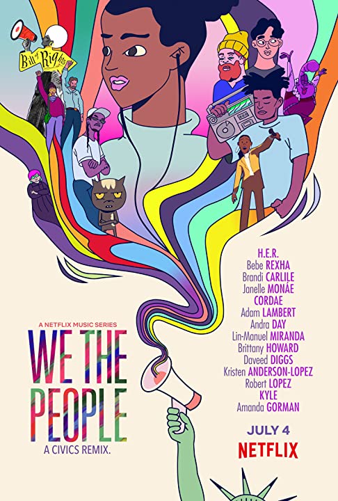 We The People Netflix Trailer, Coming to Netflix in July 2021