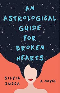 An Astrological Guide for Broken Hearts Silvia Zucca Amazon