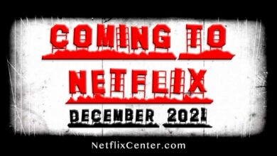 Coming to Netflix, New on Netflix, What's Coming to Netflix December 2021
