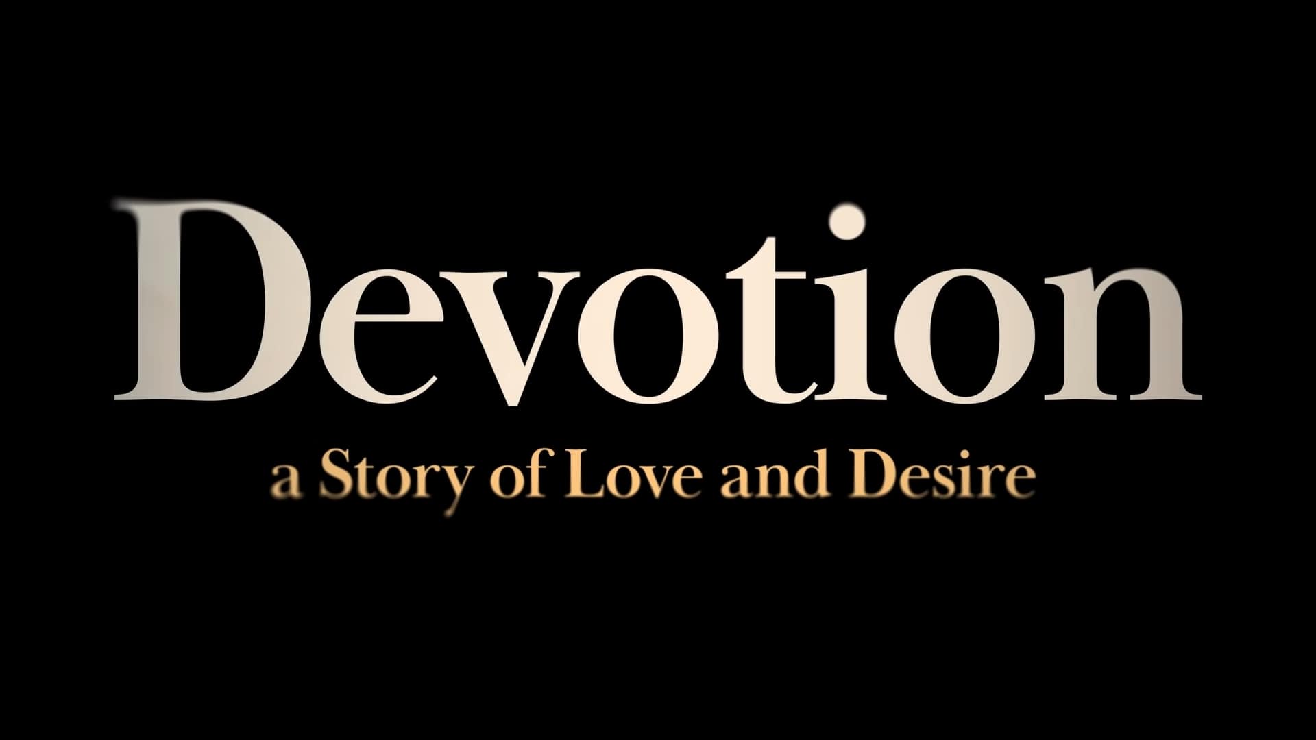 Devotion a Story of Love and Desire Trailer, Coming to Netflix in February 2022